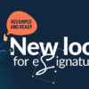 SigniFlow Signatures New Look and Feel